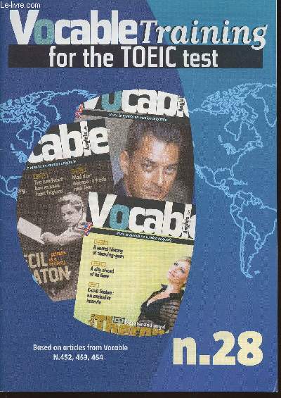 Vocable training for the TOEIC teste n28-may 6 2004-Sommaire: Picture listening-comprehension- Question,response- Short conversations- Short talks- Incomplete sentences- error recognition- Reading comprehension- etc.