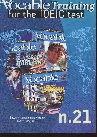 Vocable training for the TOEIC test n21- March 6, 2003-Sommaire: Picture listening-comprehension- Question,response- Short conversations- Short talks- Incomplete sentences- error recognition- Reading comprehension- etc.