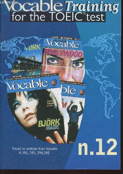 Vocable training for the TOEIC test n12- october 18, 2001-Sommaire: Picture listening-comprehension- Question,response- Short conversations- Short talks- Incomplete sentences- error recognition- Reading comprehension- etc.