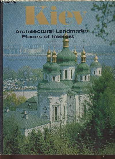 Kiev- architectural Landmarks places of interest