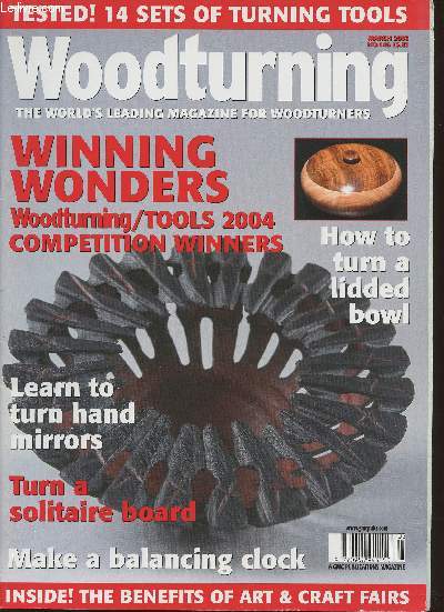 Woodturning n146- March 2005-Sommaire: Winning wonders woodturning/tools 2004 competition winners- How to turn a lidded bowl- learn to turn hand mirrors- turn a solitaire board- make a balancing clock- etc.