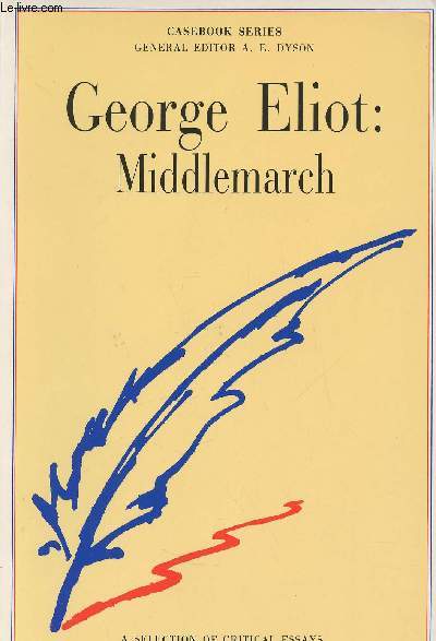George Eliot- Middlemarch- a casebook