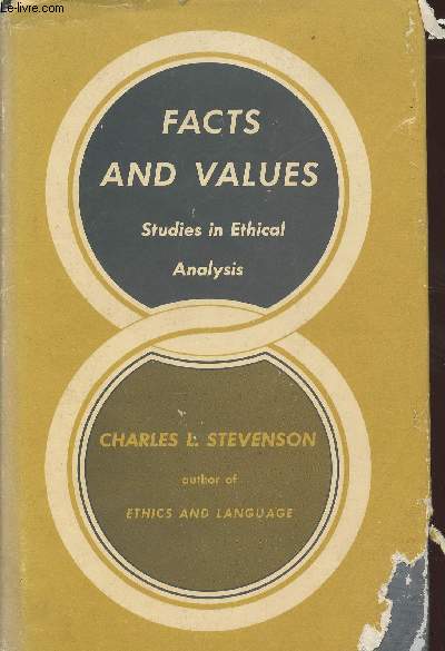 Facts and values- studies in Ethical Analysis