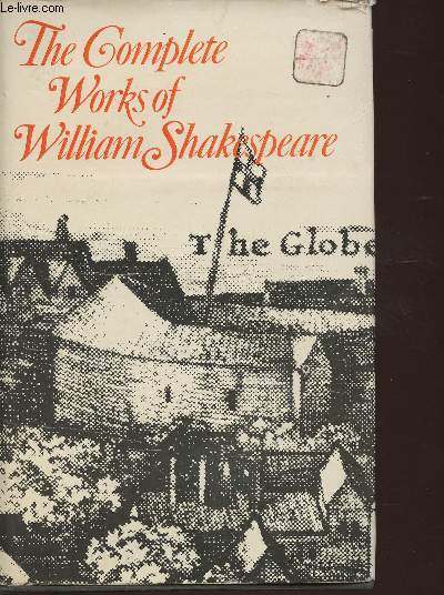 The complete works of Willima Shakespeare comprising His plays and poems