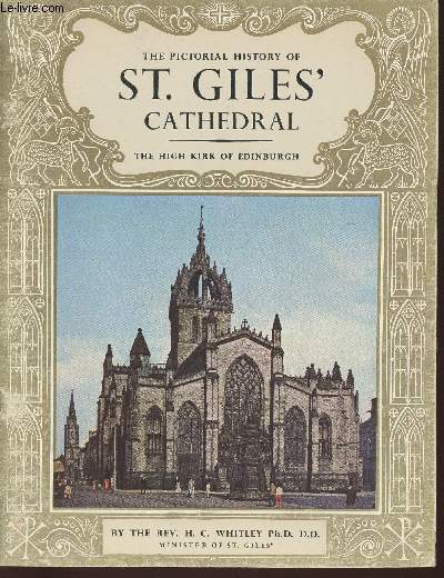 The pictorial history of St Gilles' cathedral