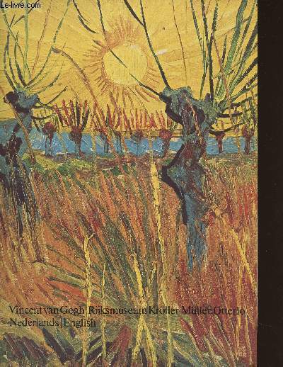 Vincent Van Gogh catalogue of 276 works in the collection of the Rijksmuseum Krller-Mller, Otterlo