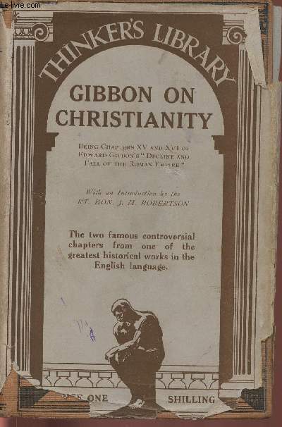 Gibbon on Christianity- Being the 15th and the 16 chapters of the Gibbon's 
