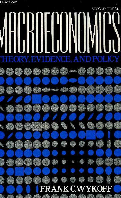 Macroeconomics. Theory, evidence, and policy. Second Edition