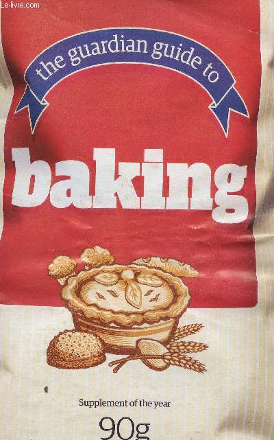 The Guardian guide to baking. Supplement of the year, november 2007 : Before you start (equipment and tools), par John Reardon et Antony Blake - Meet the baker : Dan Lepard, par Katinka Herbert - Bread recipes - etc