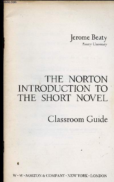 The Norton introduction to the short novel. Classroom guide. Daisy Miller, par Henry James - The death of Ivan Ilyich, par Leo Tolstoy - The awakening, par Kate Chopin - etc