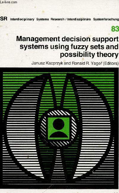 Management decision support systems using fuzzy sets and possibility theory (Collection 