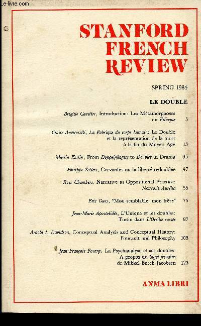 Stanford French Review, nVIII, 1, Spring 1984 : Introduction : Les mtamorphoses du Filioque, par Brigitte Cazelles - From Doppelgngers to Doubles in Drama, par Martin Esslin - Cervantes ou la libert redouble, par Philippe Sollers - etc