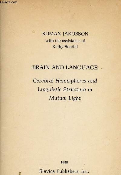 Brain and language : Cerebral Hemispheres and Linguistic Structure in Mutual Light
