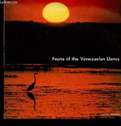 Fauna of the Venezuelan Llanos. Notes on their morphology and ecology