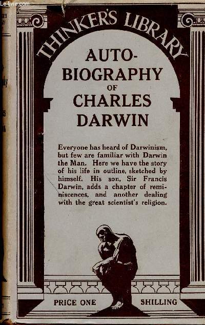 Autobiography. With two appendices, comprising a chapter of reminiscences and a statement of Charles Darwin's religious views (Collection 