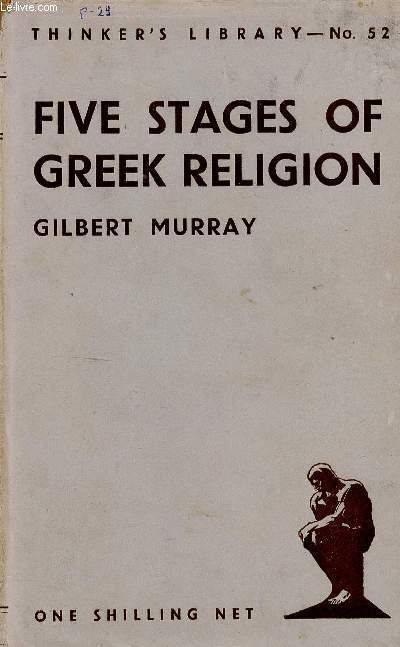 Five stages of Greek religion. Studies based on a course of lectures delivered in April 1912 at Columbia University (Collection 