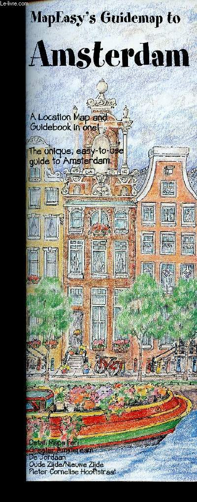 MapEasy's Guidemap to Amsterdam. A location map and Guidebook in one. The unique, easy-to-use guide to Amsterdam