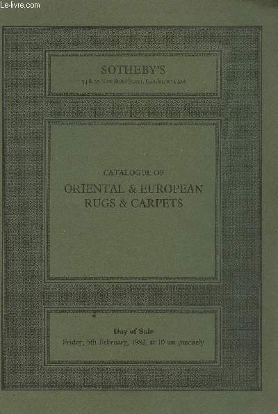 Catalogue of Oriental & European rugs & Carpets. Day of sale : Friday, 5th February 1982