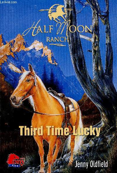 Half Moon Ranch : Third time lucky