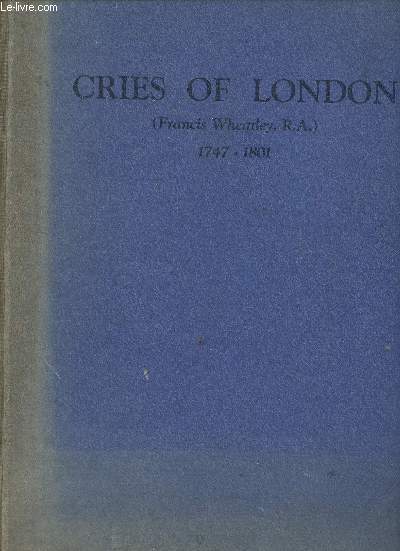 Cries of London. Francis Wheatley, 1747-1801