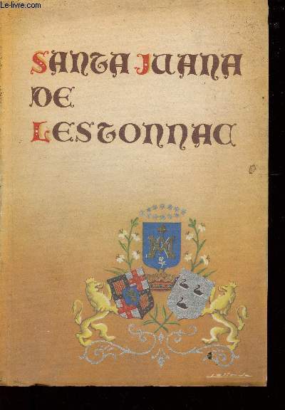 Santa Juana de Lestonnac. Por una religiosa de la Compaia de Maria