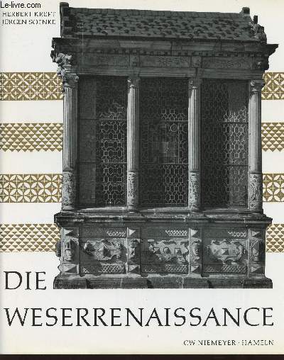 Die Weserrenaissance. 5. berarbeite und erweiterte Auflage 1980