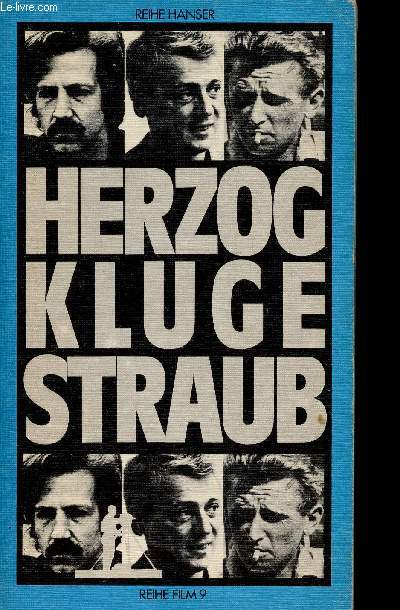 Herzog/Kluge/Straub. Reihe Film 9