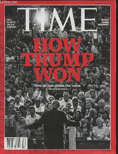 Time Vol 187- n1 - 2016-Sommaire: The unsinkable, How Donald Trump won par David Von Drehle- China's Panda diplomacy- Inside the Gig economy- The rift between Saudi Arabia and Iran- Political pop song from around the world- etc.