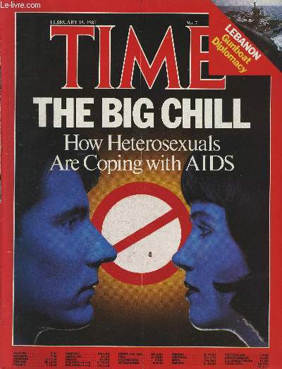 Time Vol 129 n7- February 16, 1987-Sommaire: The big chill- Europe: Travel to a changing land- How are homosexuals coping with AIDS- Gunboat diplomacy: The U.S shows muscle- Flying toward a Fracas- Seeking a lost Russian Parrot- Fixing Welfare-Faith in a