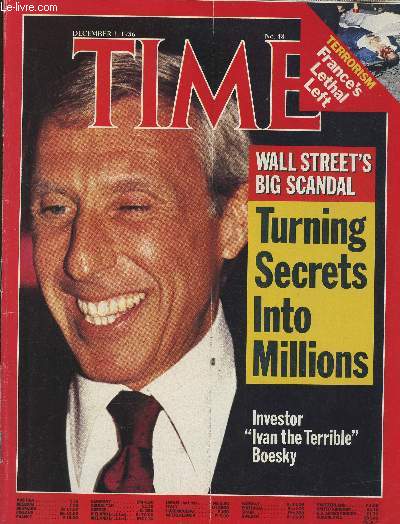 Time Vol 128 n22- December 1, 1986-Sommaire: Wall Street's big scandal: turning secrets into Millions, Wall Street rip-off- USA: infighting over Iran- Terrorism: France's lethal left- enter the AIDS pandemic- A battle over vanishing Cod- Going after the