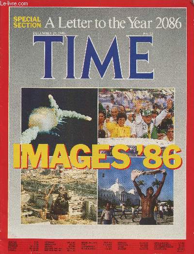 Time Vol 128- n26 - December 29, 1986-Sommaire: Special section: a letter to the year 2086- Images: 1986 in pictures- United States: Flying high- In Thailand: tribes and trekkers- The month-after pill- Placing a lock on the borders-A hero's return: Andre