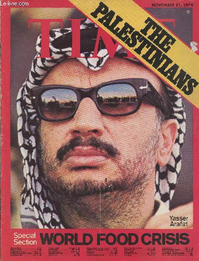 Time November 11, 1974-Sommaire: World food crisis- in the cockpit of recession- what to do: costly choices- weather change: poorer harvests- Arafat talks of war and strategy- etc.