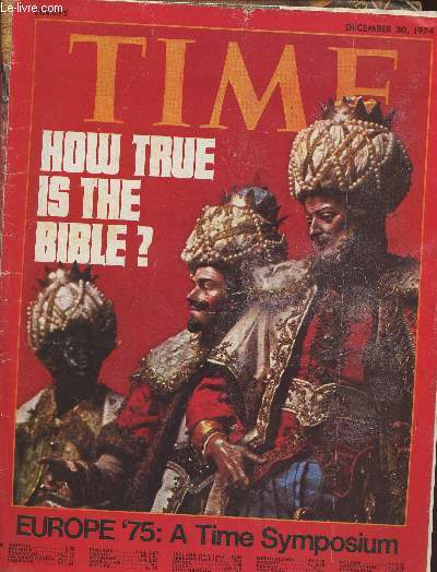Time Europe- December 30, 1974-Sommaire: The pressures are going to mount-Should the U.S. guarantee Israel- The great Campari controversy- The Ford Staff- Betty and Jerry are at home- etc.
