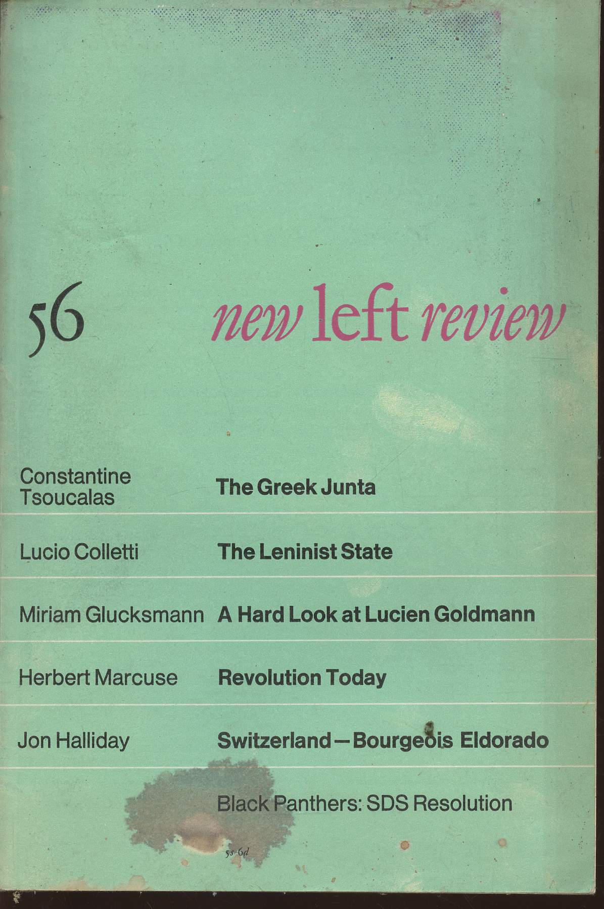 New left Review n56- July- August 1969- Sommaire: Class struggle and Dictatorship in Greece par Constantine Tsoucalas- Power and democracy in socialist society par Lucio Colletti- Strike against Imperialism- Lucien Goldmann: humanist of Marxist- etc.