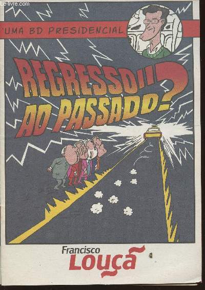 Regresso ao passado- Uma BD presidencial