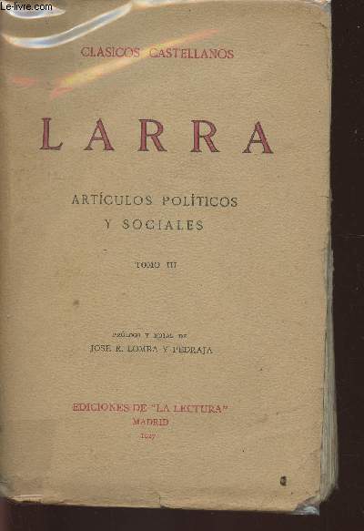Larra- Articulos politicos y sociales Tome III (seul)