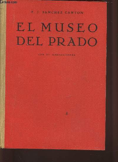 El museo del Prado- Cuadros estatuas, dibujos y alhajas