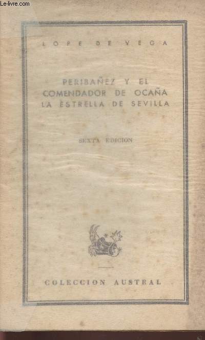 Peribanez y el comendador de Ocana- La estrella de Sevilla