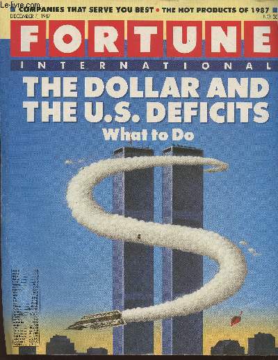 Fortune international Vol 116 N13- December 7, 1987-Sommaire: The U.S. budget deficit: what to do- The dollar: how low should it go?- global traders head home- Trying times for Junk bonds- LBOs are taking their lumps- Money managers after the crash- The