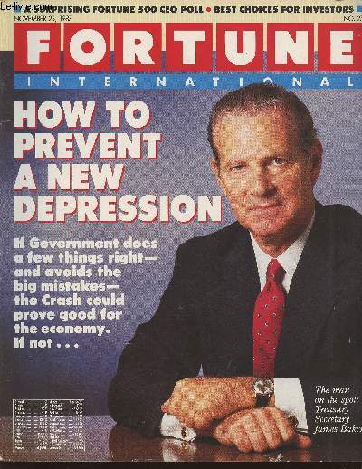 Fortune international Vol 116 N12- November 23, 1987-Sommaire: 1987 need not become 1929- Where does the U.S. go from here?- the President's budget battler- The economy: down, not out- Learning to live with the bear- Charting an Avalanche- What happened