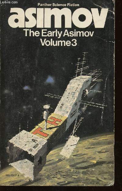 The Early Asimov or, Eleven years of trying. Volume 3
