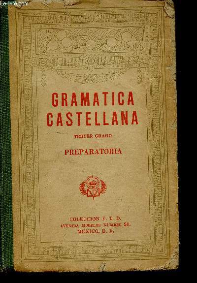 Gramatica castellana. Tercer Grado. Preparatoria
