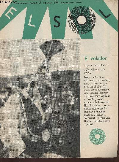 El Sol, Quinta serie n3- Diciembre 1965-Sommaire:El Volador- La bovia- El novio -La ropa de Mexico-Un villancico, Brincan y bailan- Conversacion entre dos muchachos- etc.