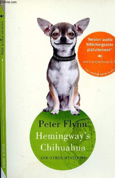 Hemingway's Chihuahua and other mysteries