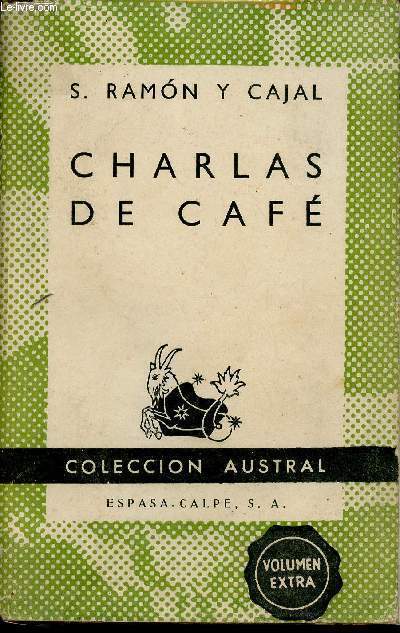 Charlas de Caf. Pensamientos, anecdotas y confidencias (Collection 