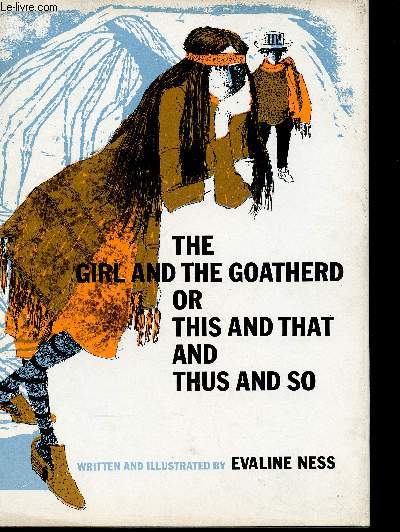 The girl and the goatherd or this and that and thus and so