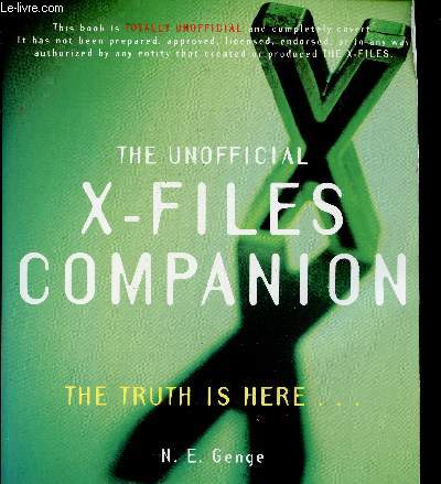 The Unofficial X-Files companion. The truth is here
