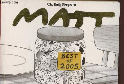 The Daily Telegraph- The best of Matt 2005