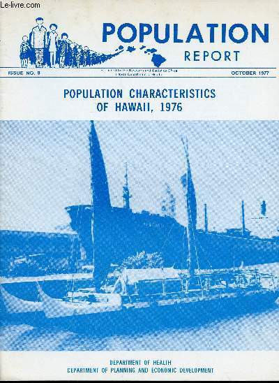 Population Report n9, October 1977 : Population characteristics of Hawaii, 1976