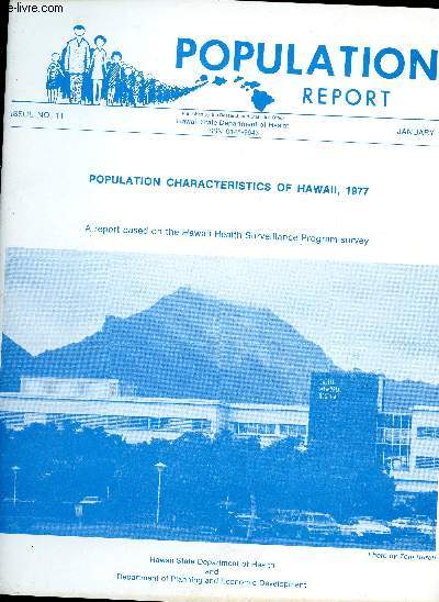 Population Report n11, January1979 : Population characteristics of Hawaii, 1977. A report based on the Hawaii Health Surveillance Program survey
